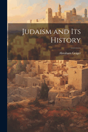 Judaism and Its History