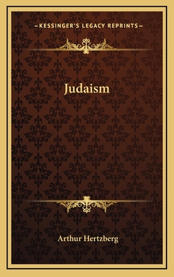 Judaism - Hertzberg, Arthur, Dr. (Editor)