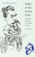 Judas at the Jockey Club: And Other Episodes of Porfirian Mexico