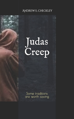 Judas Creep - Checkley, Andrew E