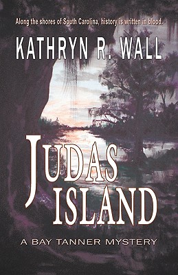 Judas Island - Wall, Kathryn R