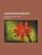 Judas Schuldbuch: Eine Deutsche Abrechnung