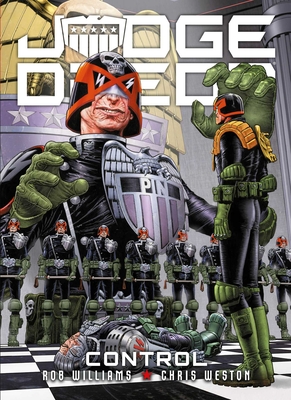 Judge Dredd: Control - Weston, Chris, and Williams, Rob