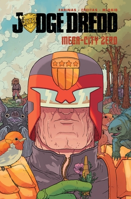 Judge Dredd: Mega-City Zero - Farinas, Ulises, and Freitas, Erick