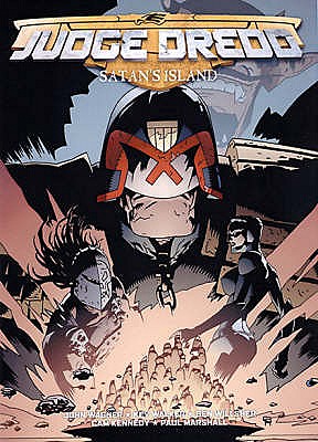 Judge Dredd: Satan's Island - Wagner, John, and Walker, Kev (Illustrator), and Willsher, Ben (Illustrator)