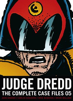 Judge Dredd: The Complete Case Files 05 - Wagner, John, and Grant, Alan