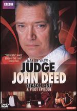Judge John Deed: Season One & Pilot Episode [3 Discs]