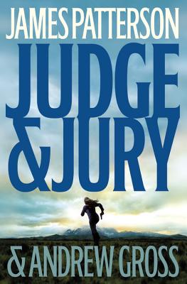 Judge & Jury - Patterson, James, and Gross, Andrew