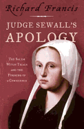 Judge Sewall's Apology: The Salem Witch Trials and the Forming of a Conscience