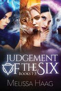 Judgement of the Six: Books 1 - 3