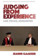 Judging from Experience: Law, Praxis, Humanities