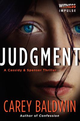 Judgment: A Cassidy & Spenser Thriller - Baldwin, Carey