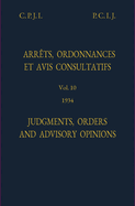 Judgments, orders and advisory opinions: Vol. 10, 1934
