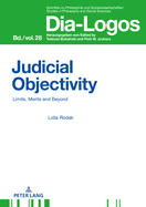 Judicial Objectivity: : Limits, Merits and Beyond