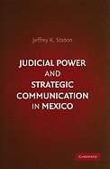 Judicial Power and Strategic Communication in Mexico