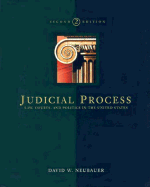 Judicial Process: Law, Courts & Politics - Neubauer, David W