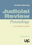 Judicial Review Proceedings: A Practitioner's Guide
