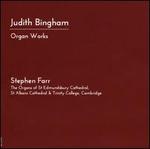 Judith Bingham: Organ Works