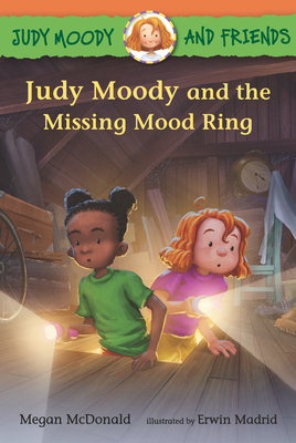 Judy Moody and Friends: Judy Moody and the Missing Mood Ring - McDonald, Megan