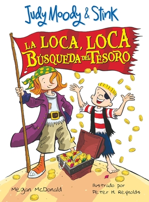 Judy Moody & Stink: La Loca, Loca Bsqueda del Tesoro / Jm & Stink: The Mad, Mad, Mad, Mad Treasure Hunt - McDonald, Megan