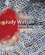 Judy Watson Blood Language
