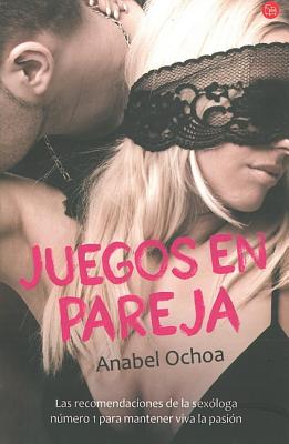 Juegos en Pareja - Ochoa, Anabel, Dr.