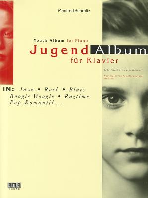 Jugend Album Fur Klavier/Youth Album for Piano - Schmitz, Manfred