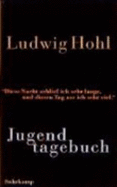 Jugendtagebuch - Hohl, Ludwig