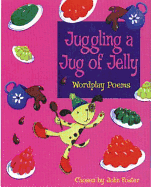 Juggling a Jug of Jelly