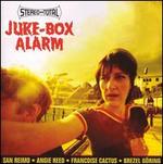 Juke-Box Alarm