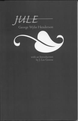 Jule - Henderson, George Wylie, and Greene, J Lee (Introduction by)