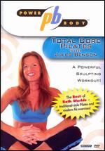 Jules Benson: Power Body - Total Core Pilates - 