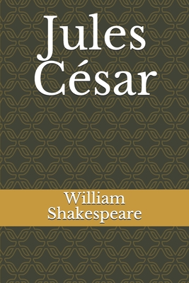 Jules C?sar - Guizot, and Shakespeare, William