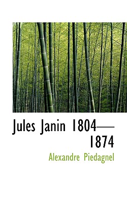 Jules Janin 18041874 - Piedagnel, Alexandre