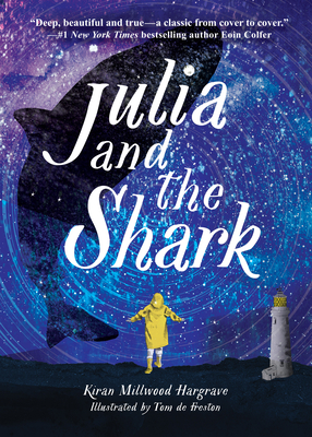 Julia and the Shark - Hargrave, Kiran Millwood