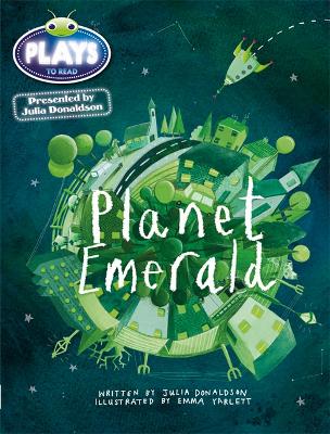 Julia Donaldson Plays Green/1B Planet Emerald 6-pack - Donaldson, Julia, and Sutherland, Rachael