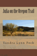 Julia on the Oregon Trail