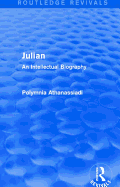 Julian (Routledge Revivals): An Intellectual Biography