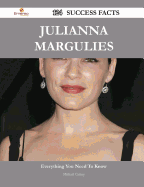 Julianna Margulies 124 Success Facts - Everything You Need to Know about Julianna Margulies - Carney, Michael, PH.D.