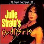 Julie Strain's Bad Girls