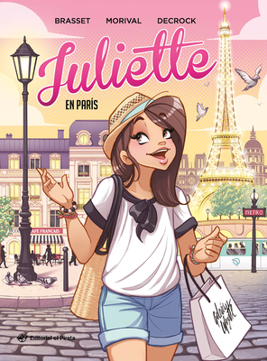 Juliette En Par?s: Volume 2 - Morival, Lisette, and Decrock, Emilie (Illustrator)