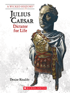 Julius Caesar (Revised Edition) (a Wicked History)