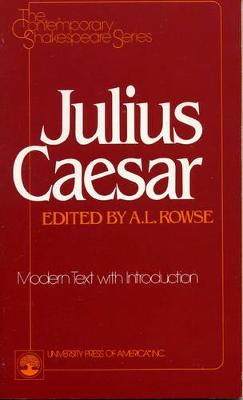 Julius Caesar - Rowse, A L (Editor)