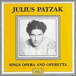 Julius Patzak Sings Opera and Operetta