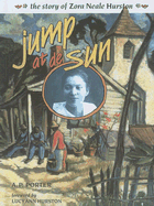 Jump at de Sun: The Story of Zora Neale Hurston