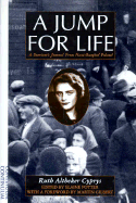 Jump for Life - Cyprys, Ruth Altbeker, and Potter, Elaine (Editor), and Gilbert, Martin (Foreword by)
