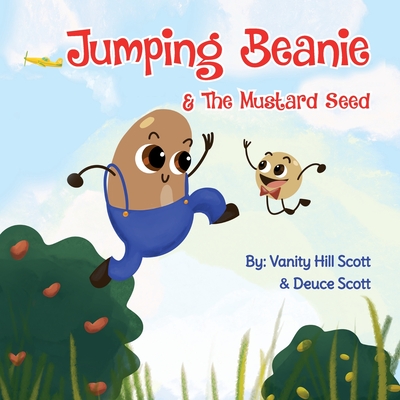 Jumping Beanie & The Mustard Seed - Scott, Vanity Hill, and Scott, Deuce