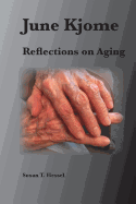 June Kjome: Reflections on Aging