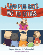 June Pug Says No to Drugs