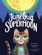 Junebug and the Supermoon